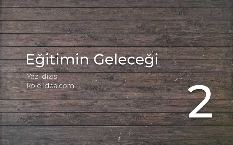 Eğitimin Geleceği