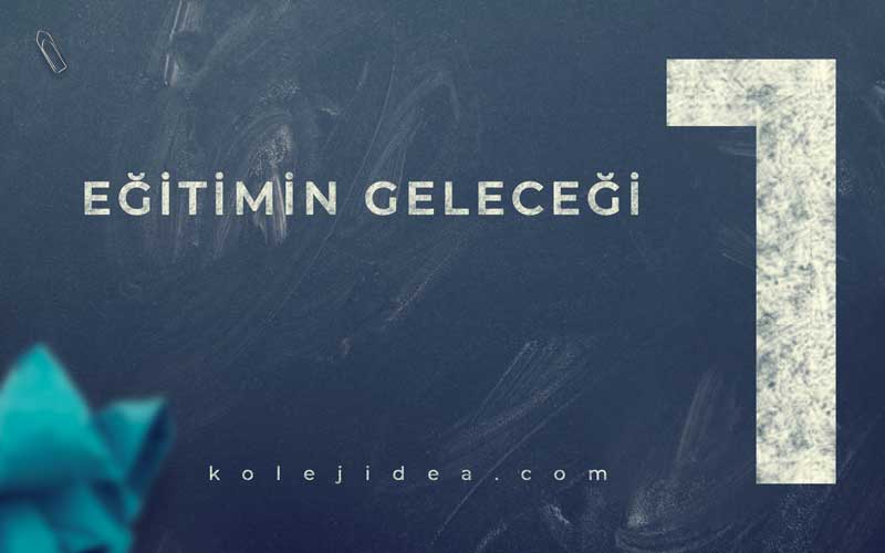 Eğitimin Geleceği