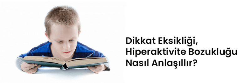 Hiperaktivite nasıl anlaşılır